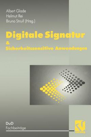 Книга Digitale Signatur & Sicherheitssensitive Anwendungen A. Glade