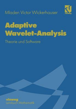 Könyv Adaptive Wavelet-Analysis Mladen Victor Wickerhauser