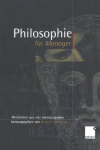 Książka Philosophie fur Manager Roland Leonhardt