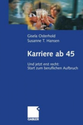 Книга Karriere Ab 45 Gisela Osterhold