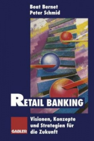 Livre Retail Banking Beat Bernet