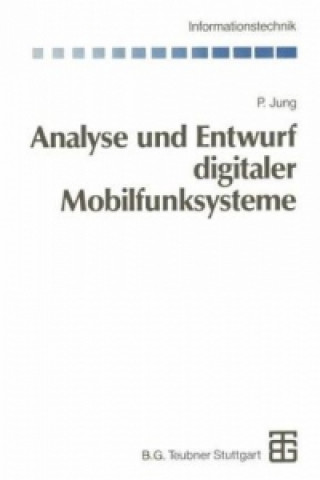 Kniha Analyse und Entwurf digitaler Mobilfunksysteme Peter Jung