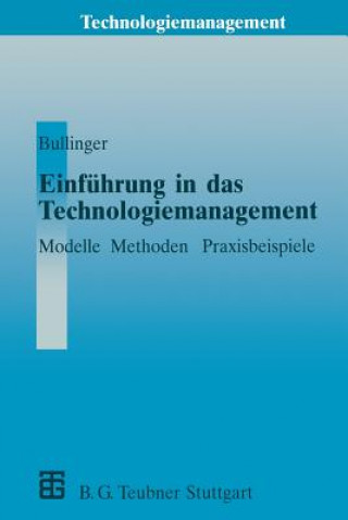 Carte Einführung in das Technologiemanagement Hans-Jörg Bullinger