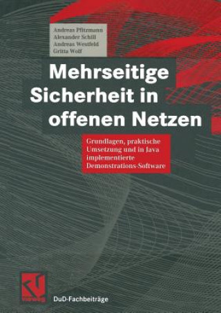 Knjiga Mehrseitige Sicherheit in Offenen Netzen Andreas Pfitzmann