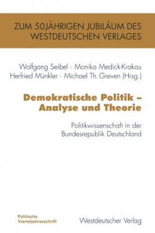 Kniha Demokratische Politik - Analyse und Theorie Michael Th. Greven
