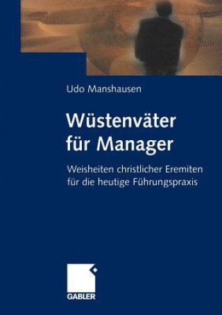 Buch Wustenvater fur Manager Udo Manshausen