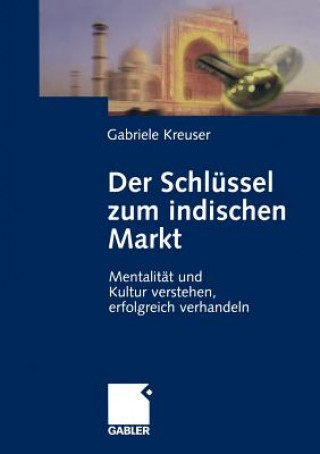 Kniha Schlussel Zum Indischen Markt Gabriele Kreuser