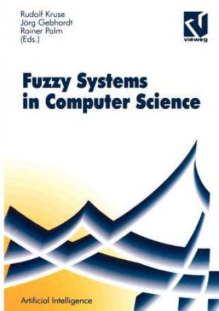 Kniha Fuzzy-systems in Computer Science Rudolf Kruse