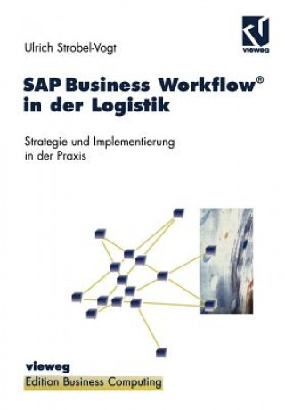 Knjiga SAP Business Workflow in der Logistik Ulrich Strobel-Vogt