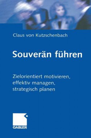 Kniha Souveran Fuhren Claus von Kutzschenbach