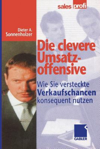 Buch Die Clevere Umsatzoffensive Dieter A. Sonnenholzer