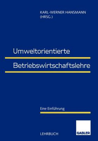 Kniha Umweltorientierte Betriebswirtschaftslehre Karl-Werner Hansmann