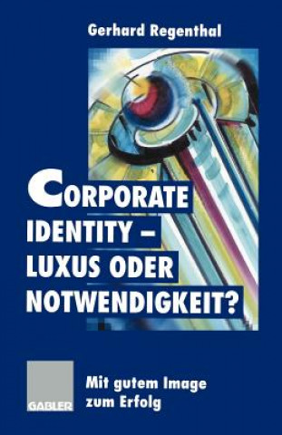 Książka Corporate Identity - Luxus oder Notwendigkeit? 