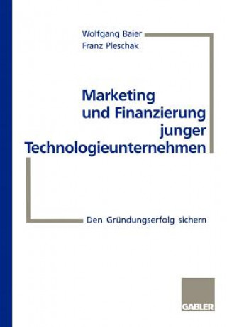 Book Marketing und Finanzierung Junger Technologieunternehmen Frank Pleschak