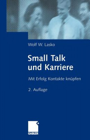 Libro Small Talk und Karriere Wolf W. Lasko