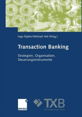 Könyv Transaction Banking Ingo Kipker