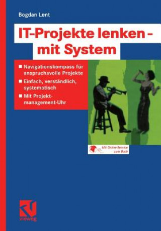 Kniha It-Projekte Lenken -- Mit System Bogdan Lent