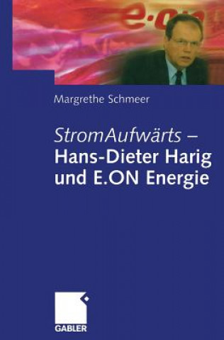 Książka Stromaufwarts -- Hans-Dieter Harig Und E.on Energie Margrethe Schmeer