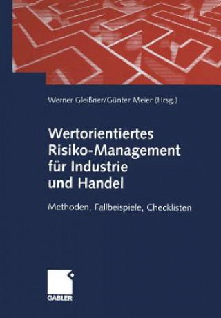 Książka Wertorientiertes Risiko-Management Fur Industrie Und Handel Werner Gleißner