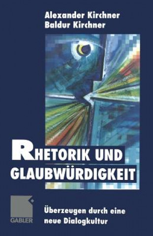 Knjiga Rhetorik Und Glaubwurdigkeit Baldur Kirchner