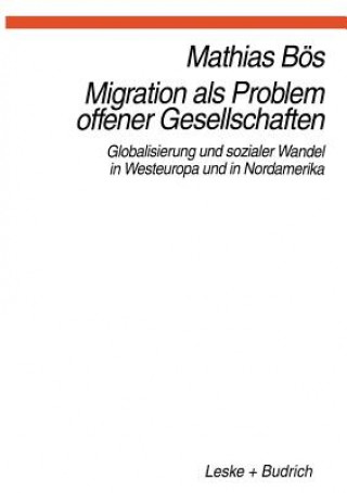 Kniha Migration ALS Problem Offener Geselleschaften Mathias Bös