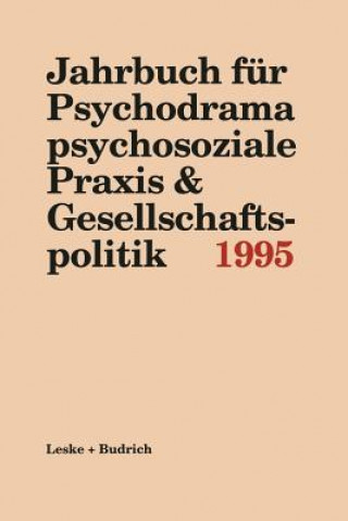 Książka Jahrbuch F r Psychodrama Psychosoziale Praxis & Gesellschaftspolitik 1995 Ferdinand Buer