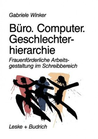 Buch Buro. Computer. Geschlechterhierarchie Gabriele Winker