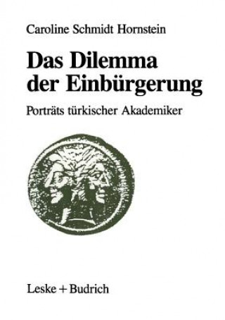 Книга Das Dilemma Der Einburgerung Caroline Schmidt Hornstein