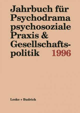 Carte Jahrbuch F r Psychodrama Psychosoziale Praxis & Gesellschaftspolitik 1996 Ferdinand Buer