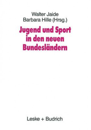 Könyv Jugend Und Sport in Den Neuen Bundeslandern Walter Jaide