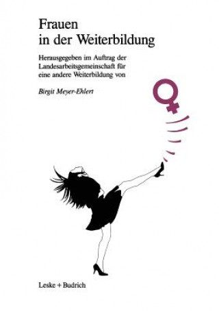 Kniha Frauen in Der Weiterbildung Birgit Meyer-Ehlert