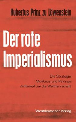 Kniha Der Rote Imperialismus Hubertus  zu Löwenstein