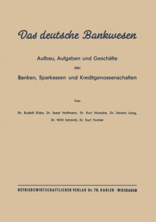 Książka Das Deutsche Bankwesen Rudolf Eicke Eicke