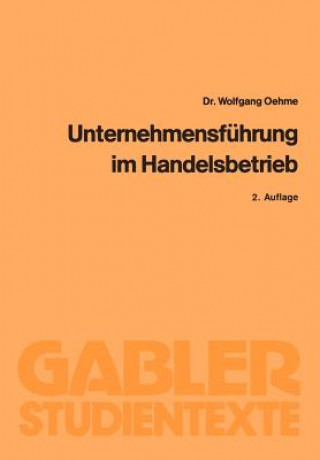 Kniha Unternehmensfuhrung im Handelsbetrieb Wolfgang Oehme