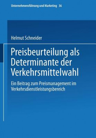 Carte Preisbeurteilung ALS Determinante Der Verkehrsmittelwahl Helmut Schneider