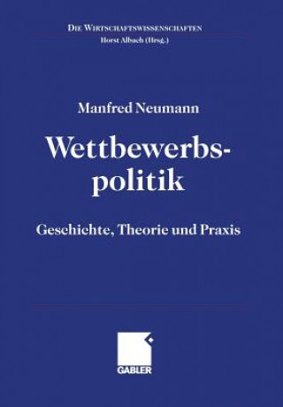 Könyv Wettbewerbspolitik Manfred Neumann