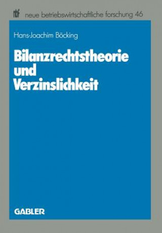 Carte Bilanzrechtstheorie Und Verzinslichkeit Hans-Joachim Böcking