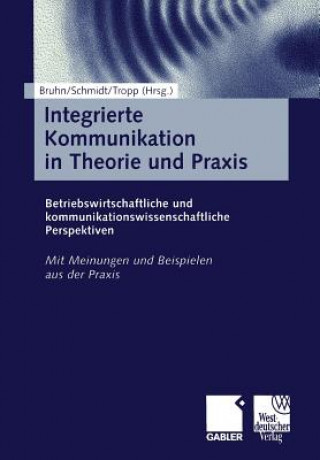 Kniha Integrierte Kommunikation in Theorie Und Praxis Manfred Bruhn