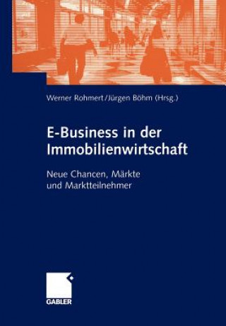 Książka E-Business in der Immobilienwirtschaft Jürgen Böhm