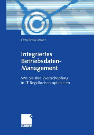 Книга Integriertes Betriebsdaten-Management Otto Brauckmann