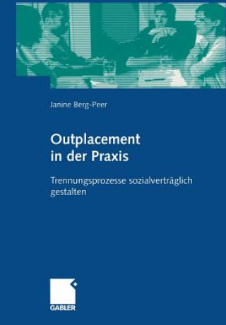 Kniha Outplacement in der Praxis Janine Berg-Peer