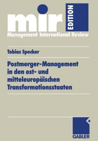 Buch Postmerger-Management in Den Ost- Und Mitteleurop ischen Transformationsstaaten Tobias Specker