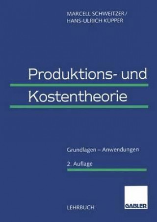 Kniha Produktions- und Kostentheorie Marcell Schweitzer