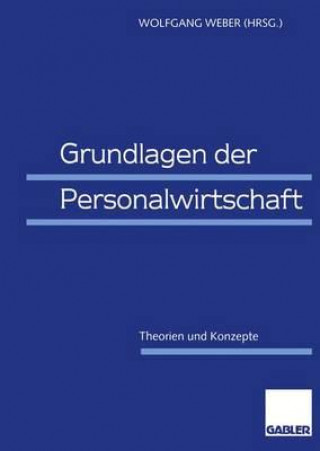 Книга Grundlagen der Personalwirtschaft Wolfgang Weber