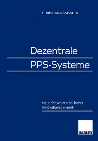 Kniha Dezentrale PPS-Systeme Christian Ramsauer