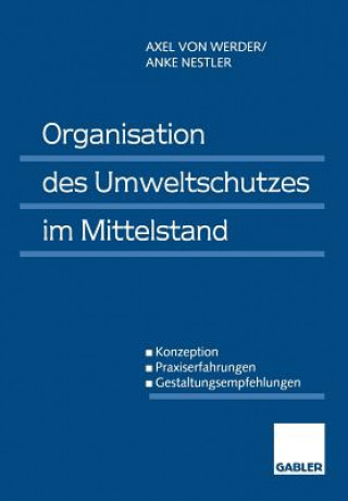 Könyv Organisation Des Umweltschutzes Im Mittelstand Axel von Werder