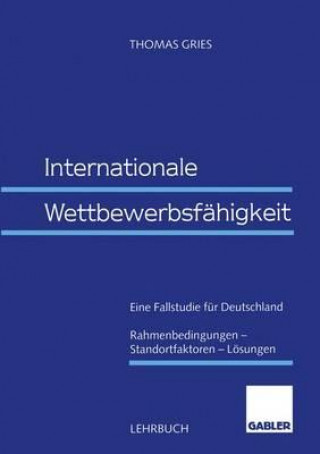 Kniha Internationale Wettbewerbsfahigkeit Thomas Gries