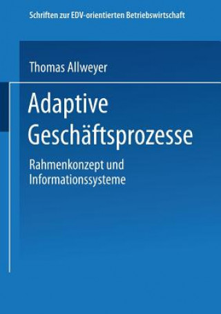 Könyv Adaptive Gesch ftsprozesse Thomas Allweyer