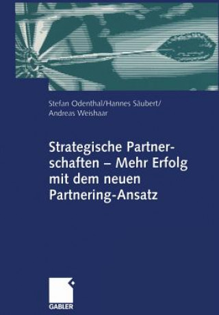 Książka Strategische Partnerschaften - Mehr Erfolg mit dem Neuen Partnering-Ansatz Stefan Odenthal