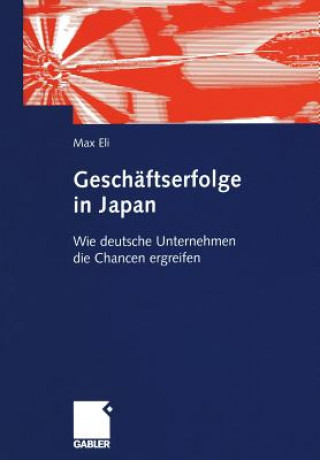 Kniha Geschaftserfolge in Japan Max Eli